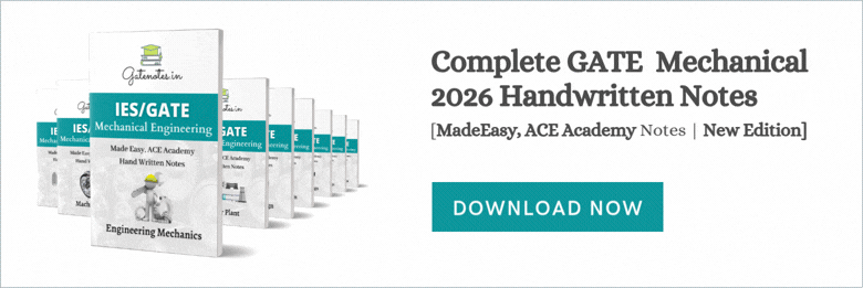 GATE Mechanical Notes [PDF] - Made Easy / ACE Academy Class Notes